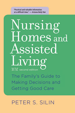 Nursing Homes and Assisted Living - Second Edition - Peter Silin